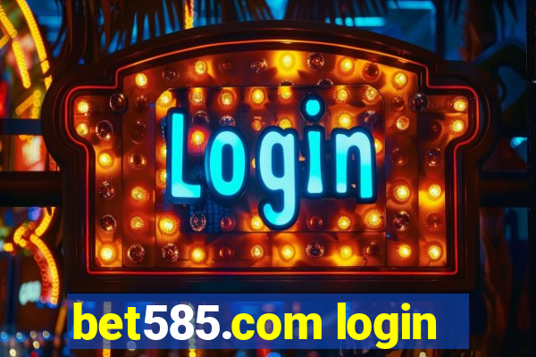 bet585.com login